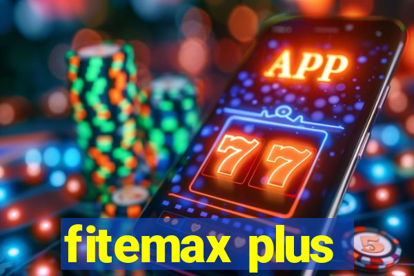 fitemax plus