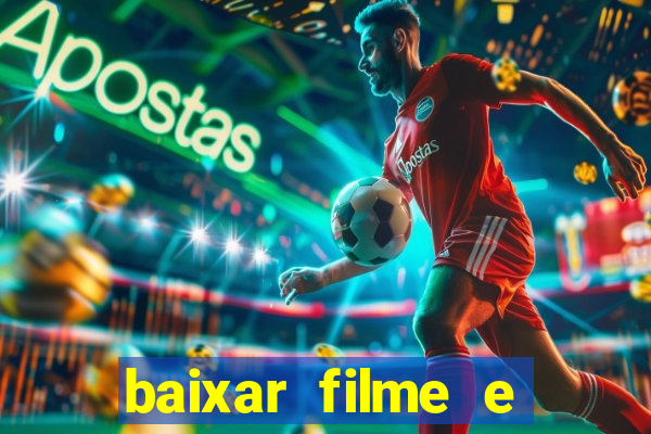 baixar filme e series mp4