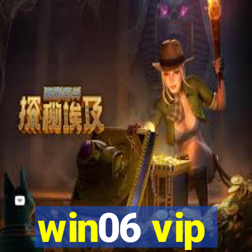 win06 vip