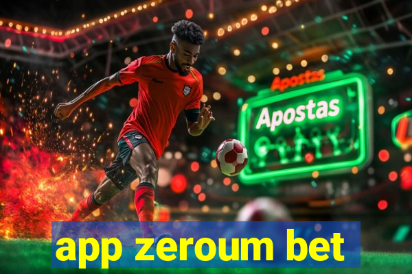 app zeroum bet