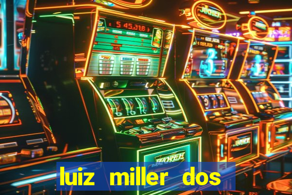 luiz miller dos santos martinho