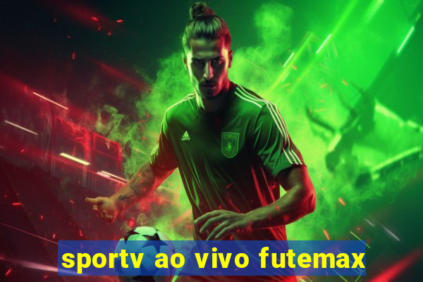 sportv ao vivo futemax