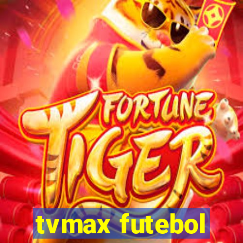 tvmax futebol