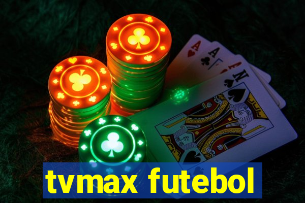 tvmax futebol