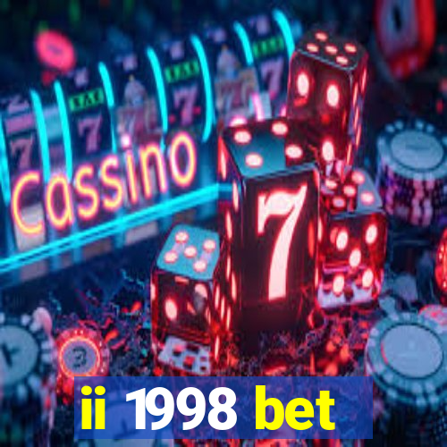 ii 1998 bet