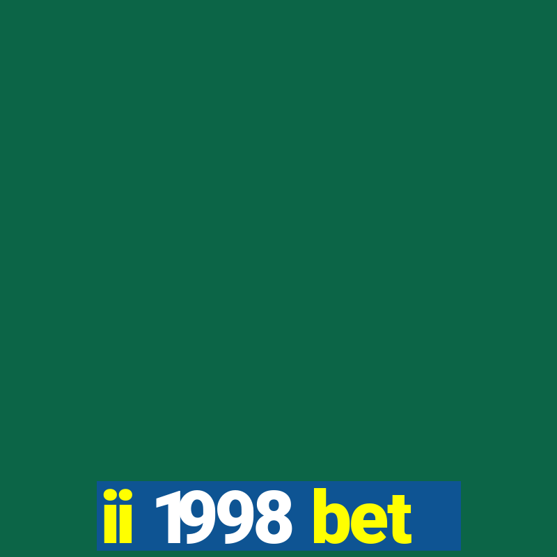 ii 1998 bet