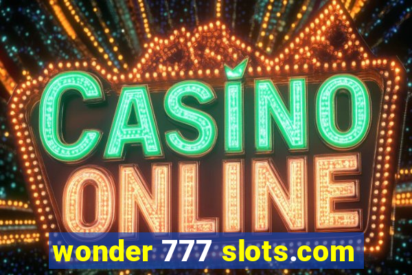 wonder 777 slots.com