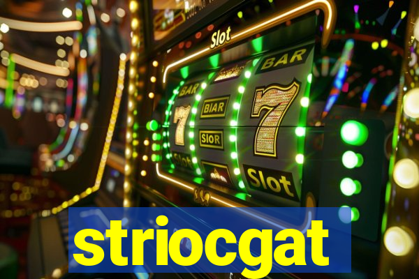 striocgat