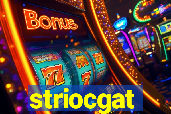 striocgat