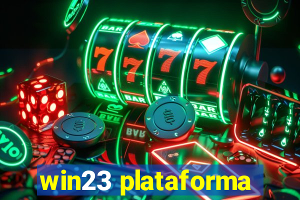 win23 plataforma