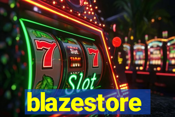 blazestore