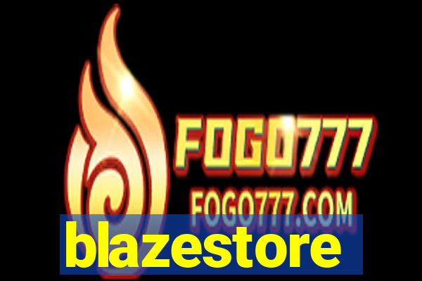 blazestore