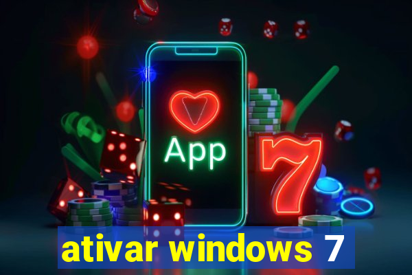 ativar windows 7