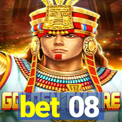 bet 08