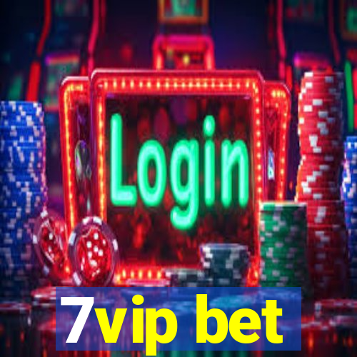 7vip bet