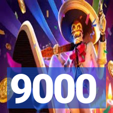 9000