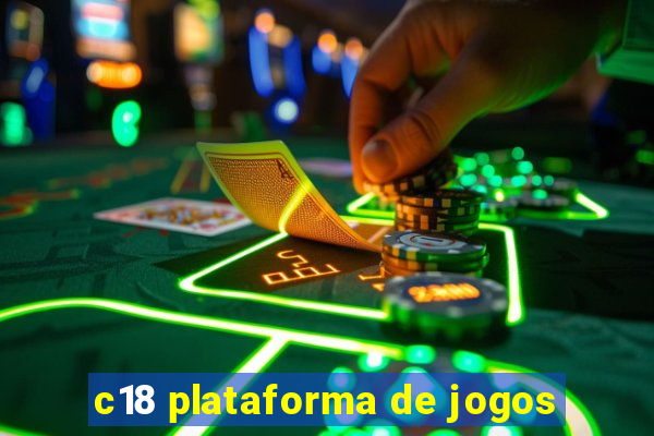 c18 plataforma de jogos