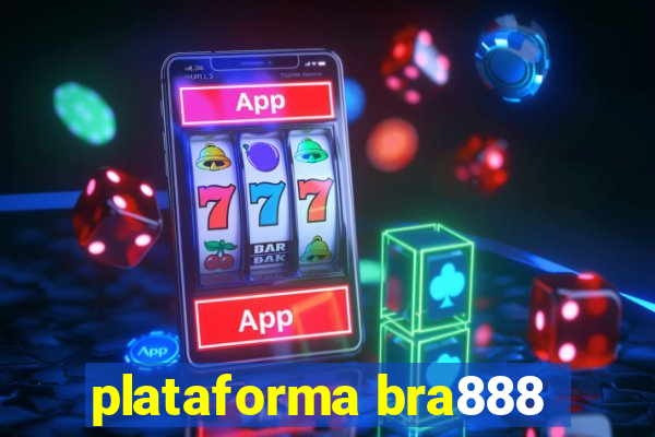 plataforma bra888