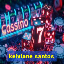 kelviane santos