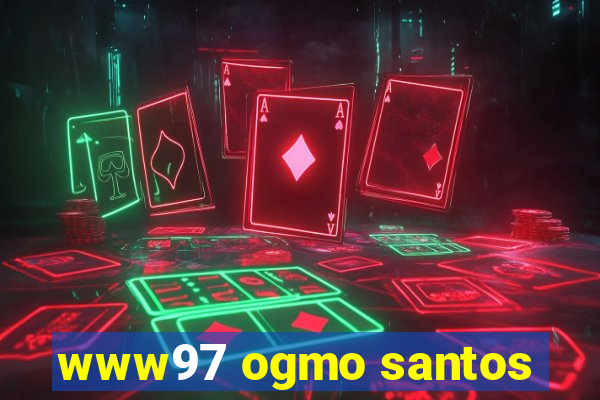 www97 ogmo santos