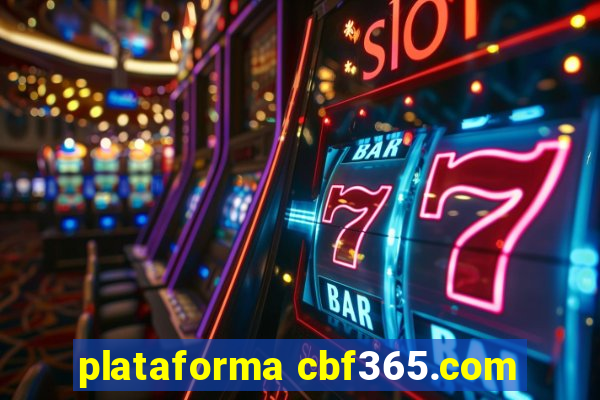 plataforma cbf365.com