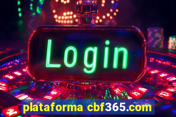 plataforma cbf365.com