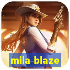 mila blaze