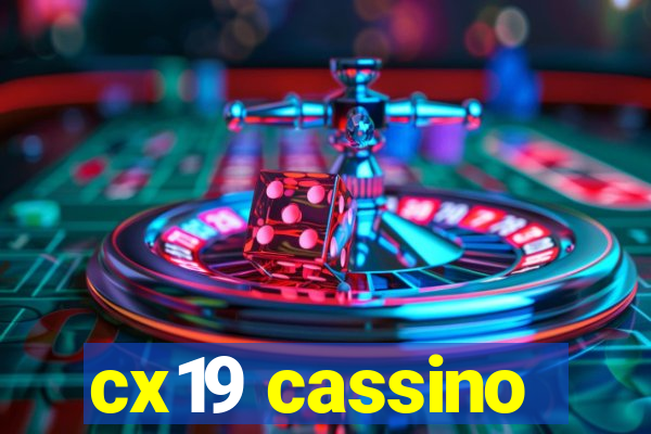 cx19 cassino