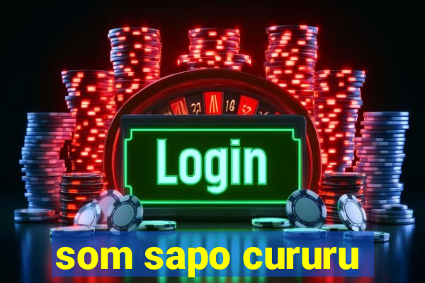 som sapo cururu