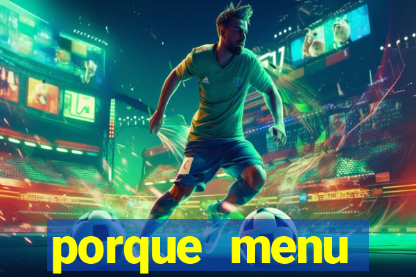 porque menu selvagem acabou