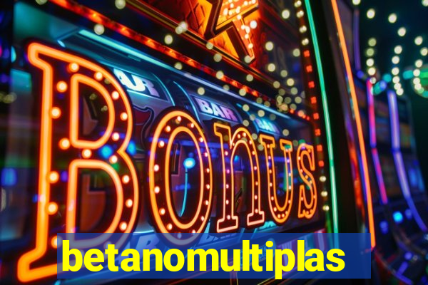 betanomultiplas