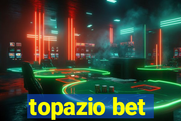 topazio bet