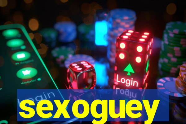 sexoguey