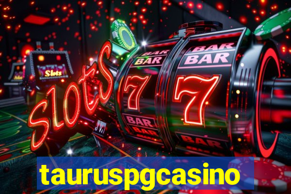 tauruspgcasino