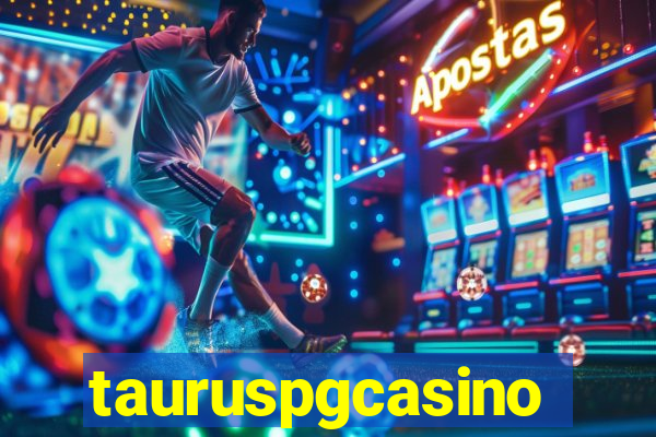 tauruspgcasino