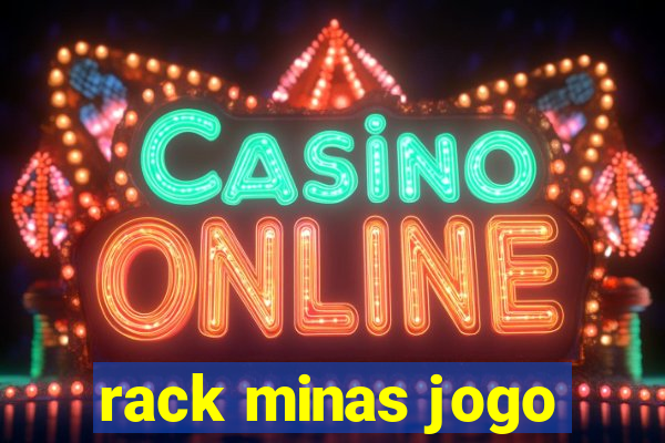 rack minas jogo