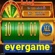 evergame