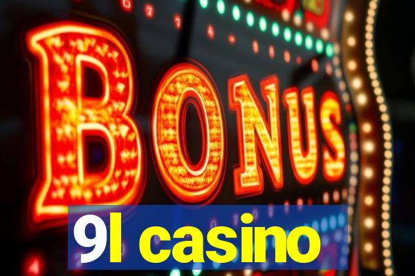 9l casino