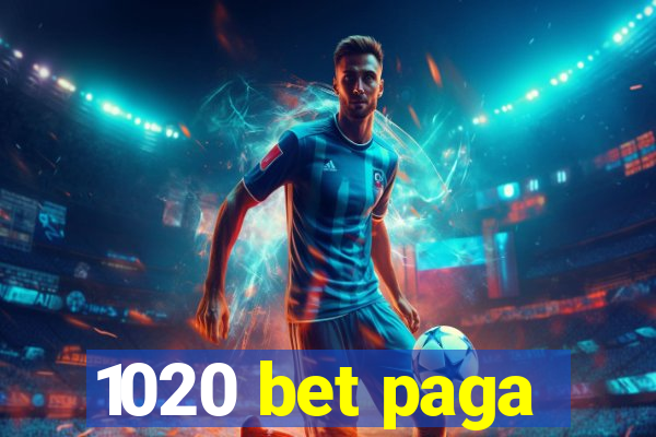 1020 bet paga