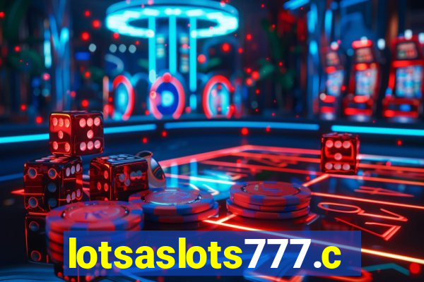 lotsaslots777.com