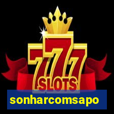 sonharcomsapo