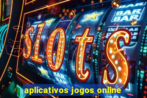 aplicativos jogos online