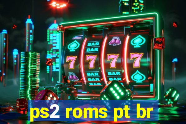 ps2 roms pt br