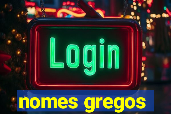 nomes gregos