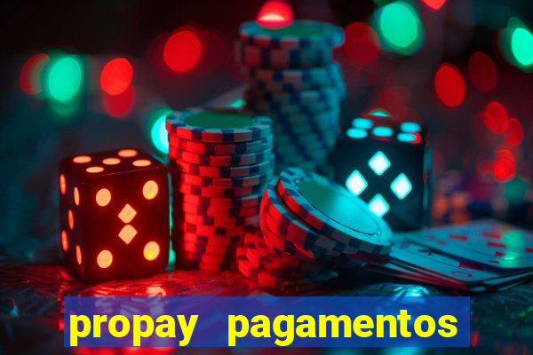 propay pagamentos ltda jogos