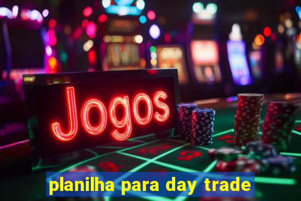 planilha para day trade