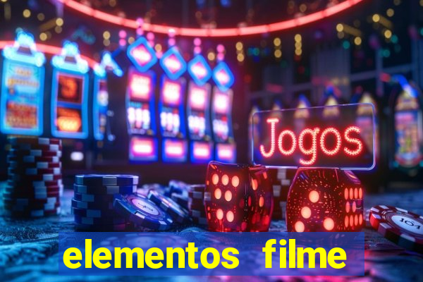 elementos filme completo dublado