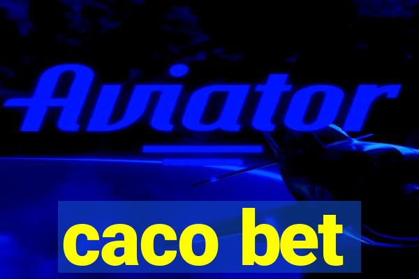 caco bet