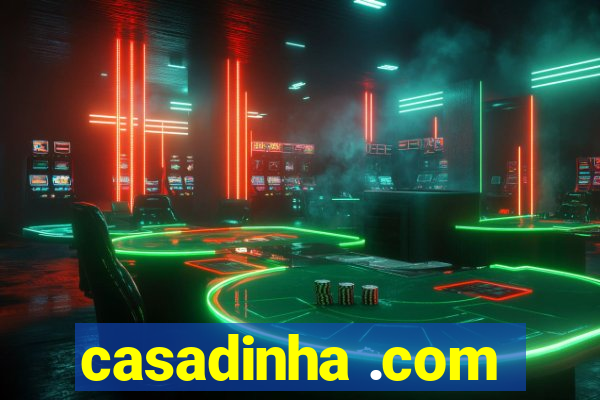 casadinha .com