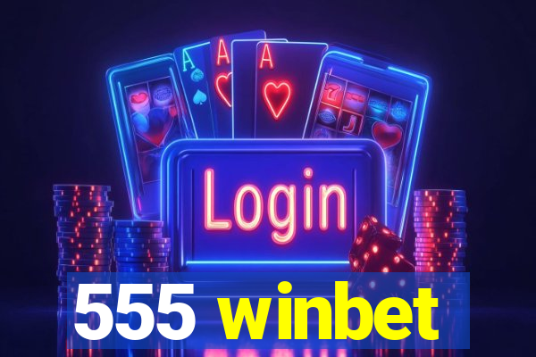 555 winbet